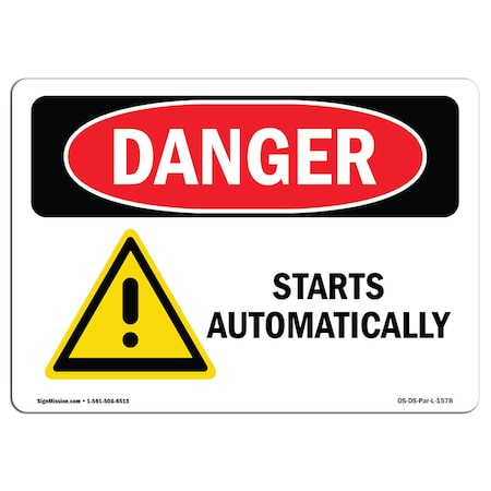 OSHA Danger Sign, Starts Automatically, 14in X 10in Decal